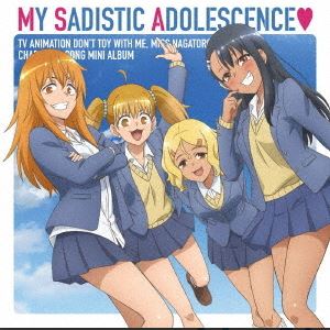 Don't toy with me miss Nagatoro - My sadistic adolescence CD