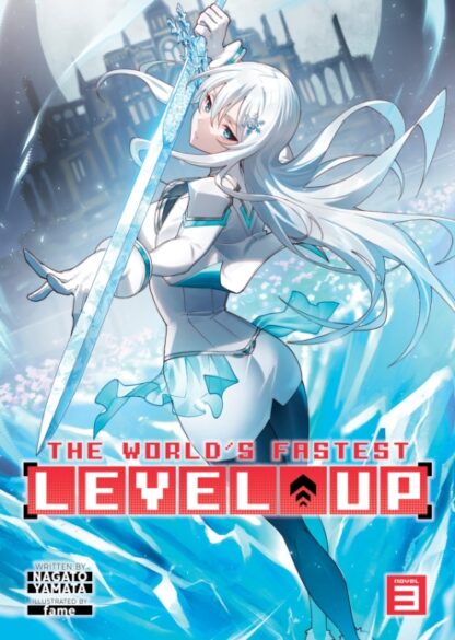 EN - The World's Fastest Level Up Light Novel vol 3