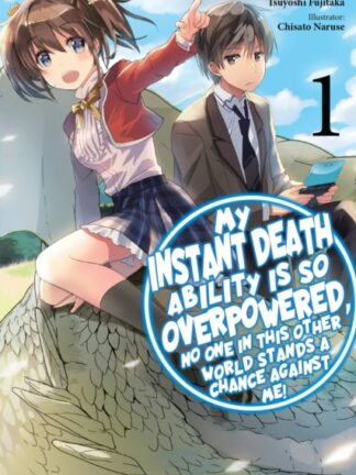 EN - My Instant Death Ability Is So Overpowered, No One Stands a Chance Against Me! Light Novel Vol 1
