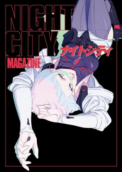 Cyberpunk: Edgerunners - Night City Magazine taidekirja