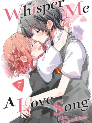EN - Whisper Me a Love Song Manga vol 7