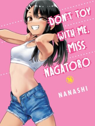 EN – Don't Toy With Me Miss Nagatoro Manga vol 16