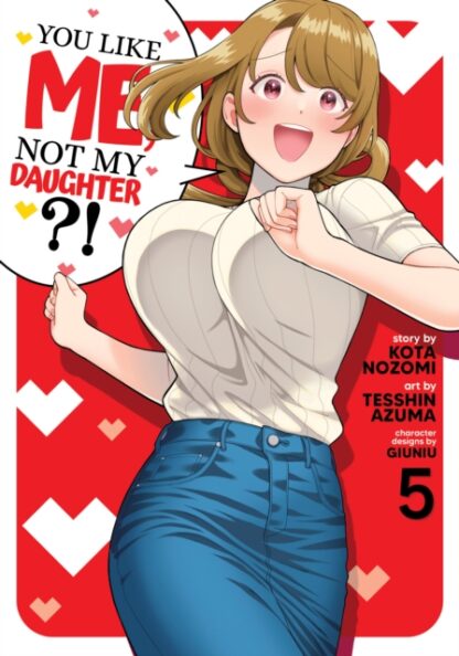 EN - You Like Me, Not My Daughter?! Manga vol 5