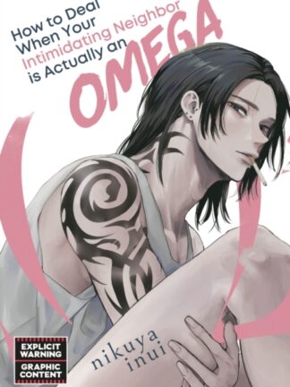 EN – How to Deal When Your Intimidating Neighbor is Actually an Omega Manga vol 1